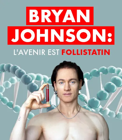 Bryan Johnson pense que la Follistatine est l'avenir
