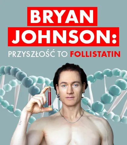 Bryan Johnson uważa, że Follistatin to przyszłość